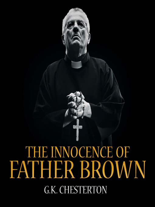 Title details for The Innocence of Father Brown by G. K. Chesterton - Wait list